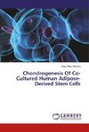 Chondrogenesis Of Co-Cultured Human Adipose-Derived Stem Cells