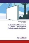 A Statistical Review of Offsite Construction Techniques in Pakistan