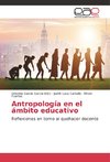 Antropología en el ámbito educativo