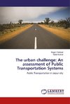 The urban challenge: An assessment of Public Transportation Systems