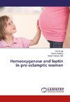 Hemeoxygenase and leptin in pre-eclamptic women