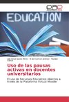 Uso de las pausas activas en docentes universitarios