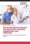 Caracterización clínica de pacientes adultos angolanos con VIH/sida