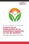 Control de la maduración de la carambola mediante el uso de biofilms