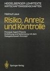 Risiko, Anreiz und Kontrolle