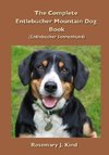 The Complete Entlebucher Mountain Dog Book