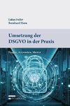 Umsetzung der DSGVO in der Praxis