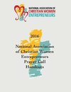 2016 National Association of Christian Women Entrepreneurs Prayer Call Handouts