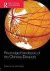 Routledge Handbook of the Chinese Diaspora