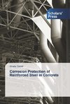 Corrosion Protection of Reinforced Steel in Concrete