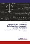 Generalized Fractional Calculus Operators with Special Functions