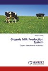 Organic Milk Production System