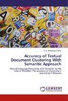 Accuracy of Textual Document Clustering With Semantic Approach