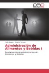 Administración de Alimentos y Bebidas I