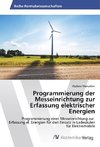 Programmierung der Messeinrichtung zur Erfassung elektrischer Energien