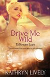 Drive Me Wild