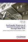 Earthquake Response of Isolated Elevated Liquid Storage Steel Tank