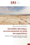 Variabilité climatique, environnementale et santé des populations