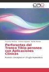 Perforantes del Tronco Tibio-peroneo con Aplicaciones Clínicas