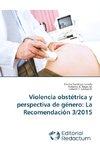 Violencia obstétrica y perspectiva de género: La Recomendación 3/2015