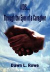 AIDS...Through the Eyes of a Caregiver