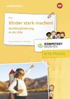 Kompetent erziehen. Kinder stark machen!