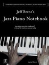 Jeff Brent's Jazz Piano Notebook - Volume 4 of Scot Ranney's 