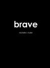 brave