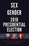 Sex and Gender in the 2016 Presidential Election