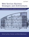 Web Services Business Strategies and Architectures