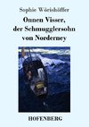 Onnen Visser, der Schmugglersohn von Norderney