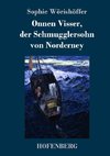 Onnen Visser, der Schmugglersohn von Norderney