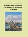 Bericht einer Reise von Thüringen durch Sachsen bis nach Böhmen  im Jahr 1823