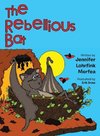 The Rebellious Bat