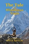 The Tale of the Himalayan Yogis