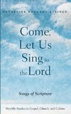 Come, Let Us Sing to the Lord