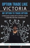 Option Trade Like Victoria-My Option to Trade Option