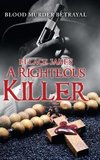 A Righteous Killer