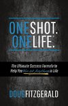 OneShot. OneLife.