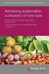 Achieving Sustainable Cultivation of Tree Nuts