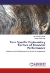 Firm Specific Explanatory Factors of Financial Performance