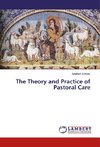 The Theory and Practice of Pastoral Care