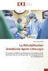 La Réhabilitation Améliorée Après Chirurgie