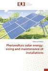 Photovoltaic solar energy: sising and maintenance of installations