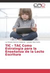 TIC - TAC Como Estrategia para la Enseñanza de la Lecto Escritura