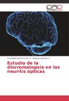 Estudio de la discromatopsia en las neuritis ópticas