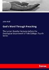 God's Word Through Preaching