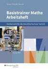 Basistrainer Mathe für Berufsfachschulen. Arbeitsheft. Nordrhein-Westfalen