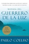 Warrior of the Light \ Manual del Guerrero de la Luz (Spanish Edition) = Warrior of the Light, a Manual