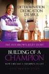 Building of a Champion